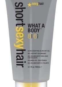 Sexy Hair Short What A Body Ultra Bodifying Blow Dry Gel